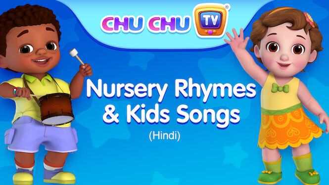 Download Is Chuchu Tv Nursery Rhymes Kids Songs Hindi On Netflix Where To Watch The Series New On Netflix Usa