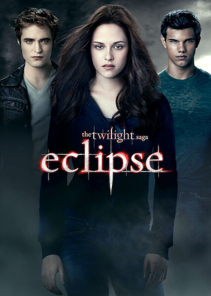 Is The Twilight Saga Eclipse on Netflix Where to Watch the