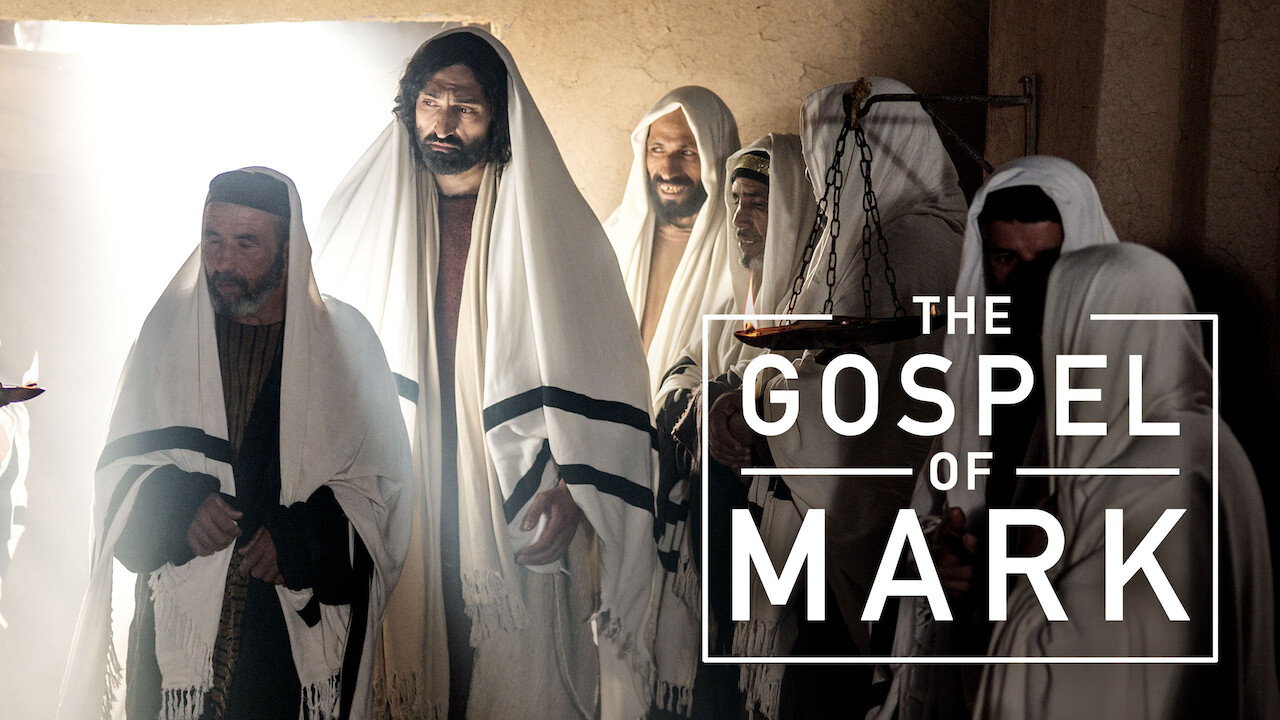 Is The Gospel Of Mark On Netflix Where To Watch The Movie New On Netflix Usa