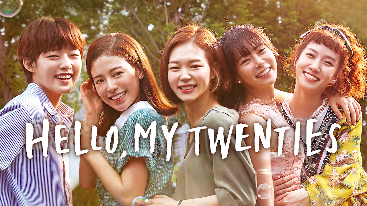 Is 'Hello, My Twenties!' on Netflix? Where to Watch the Series - New On