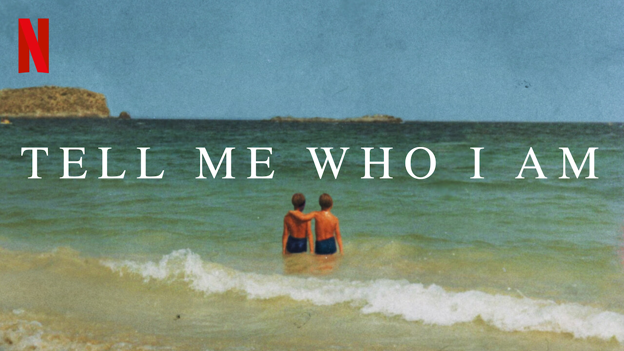 Tell Me Who I Am Is 'Tell Me Who I Am' available to watch on Netflix in America