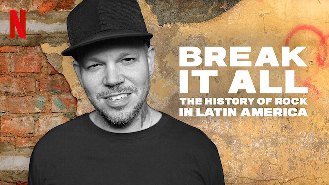 Is Break It All The History Of Rock In Latin America On Netflix Where To Watch The Documentary New On Netflix Usa Is Break It All The History Of Rock In Latin America On Netflix Where To Watch The Documentary New On Netflix Usa