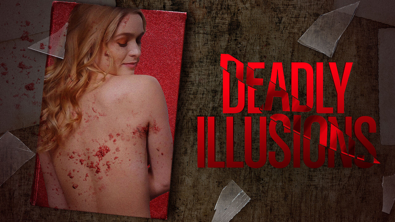 Deadly Illusions (2021) on Netflix USA :: New On Netflix USA - Times News  Express