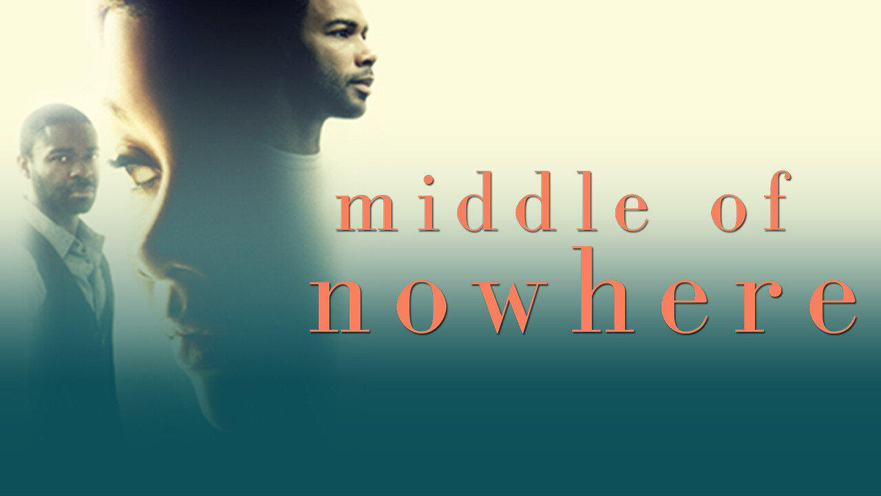 Is Middle Of Nowhere On Netflix Where To Watch The Movie New On Netflix Usa