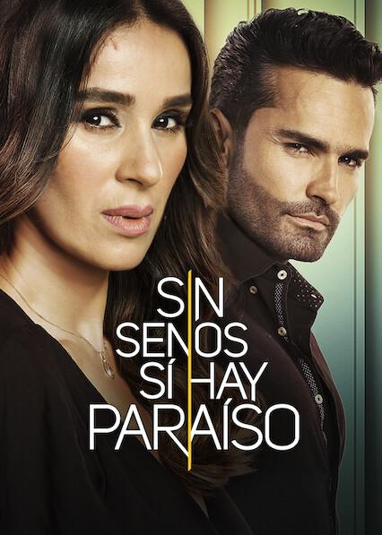 Sin senos sí hay paraíso - streaming online