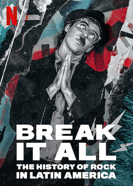 Is Break It All The History Of Rock In Latin America On Netflix Where To Watch The Documentary New On Netflix Usa