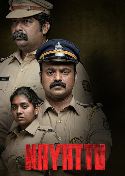 Nayattu (2021) on Netflix USA :: New On Netflix USA - hollyzone