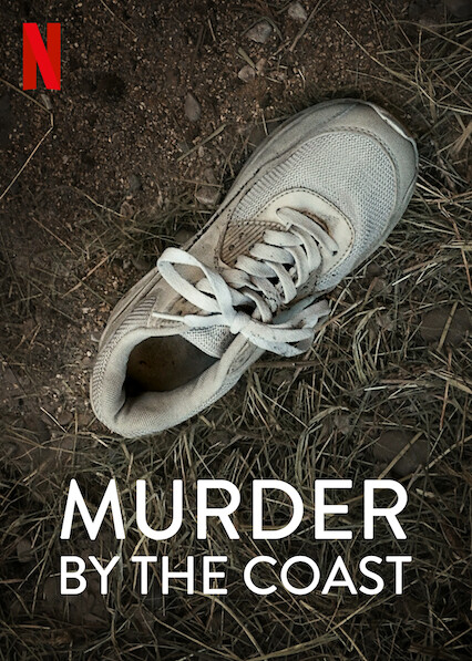 Murder by the Coast (2021) on Netflix USA :: New On ...