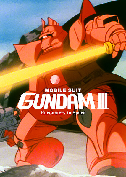 Is Mobile Suit Gundam Iii Encounters In Space Aka Kido Senshi Gundam Iii Meguriai Sorahen On Netflix Where To Watch The Movie New On Netflix Usa