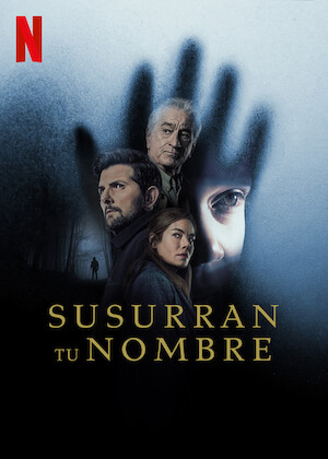 'Susurran tu nombre' causa furor desde su estreno en Netflix.